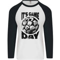 Football Its Game Day Soccer Mens L/S Baseball Unisex , , , Long Sleeve Tee