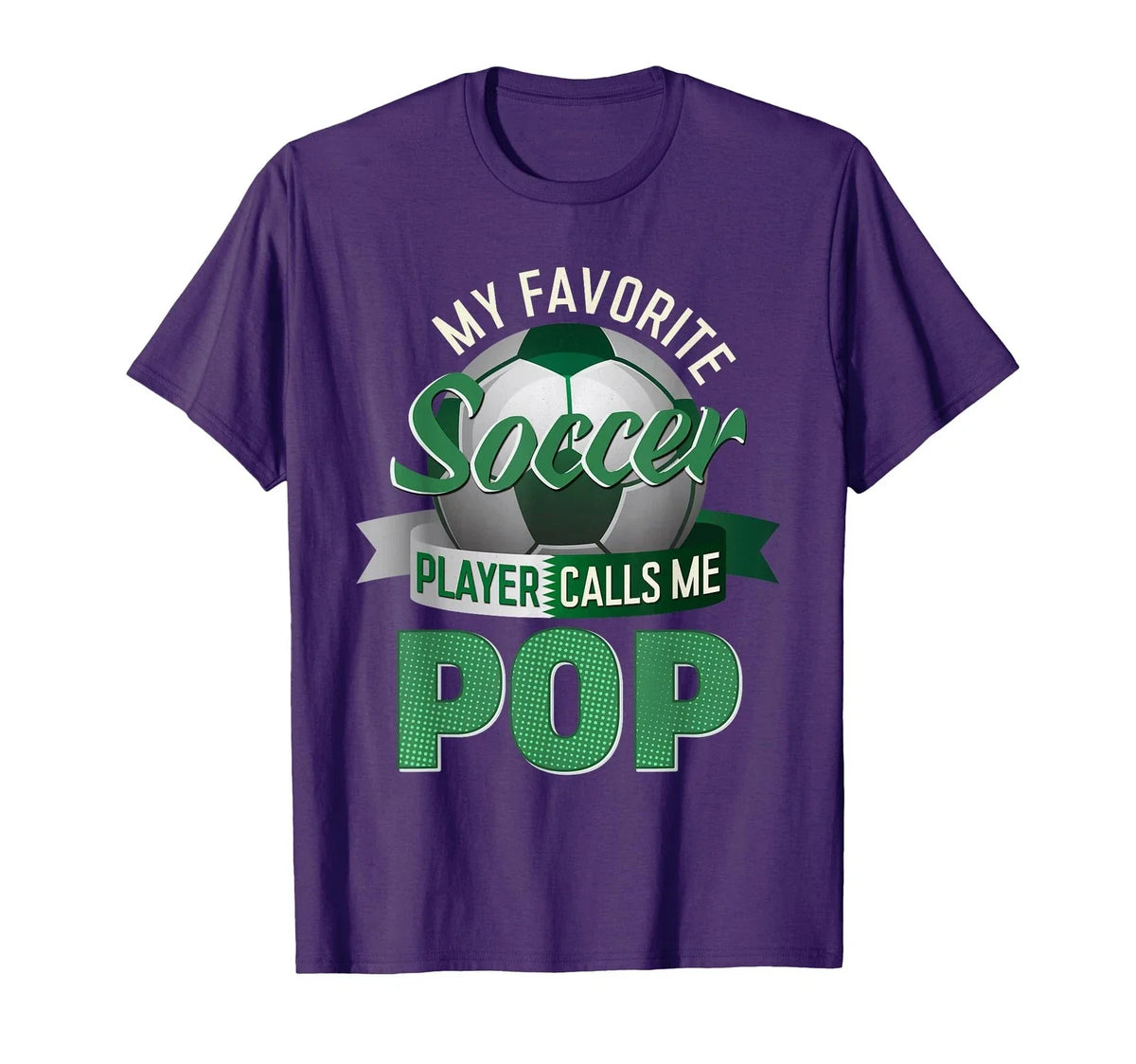 My Favorite Soccer Player Calls Me Pop Soccer Father's Day Unisex , , , Long Sleeve Tee
