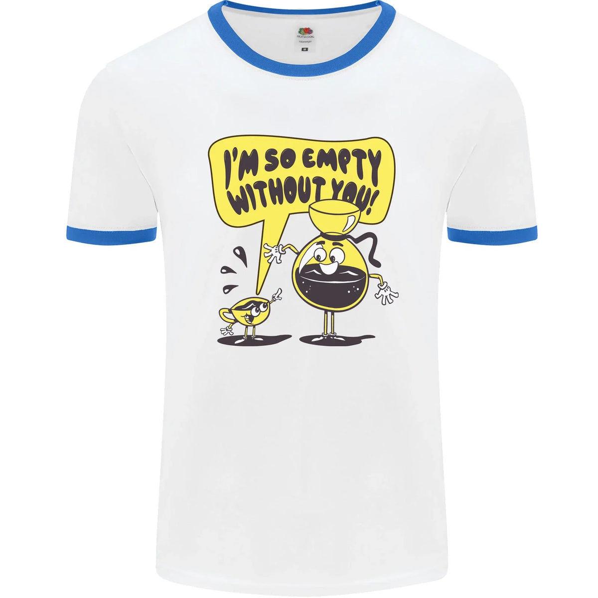 I'm So Empty Without You Funny Coffee Mens Ringer Unisex , , , Long Sleeve Tee
