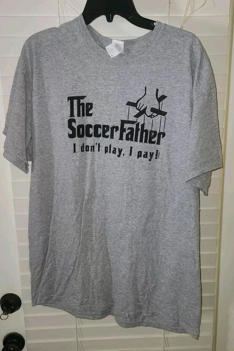 THE SOCCER FATHER tee shirt adult XL I DONT PLAY. I PAY grey preowned Unisex , , , Long Sleeve Tee