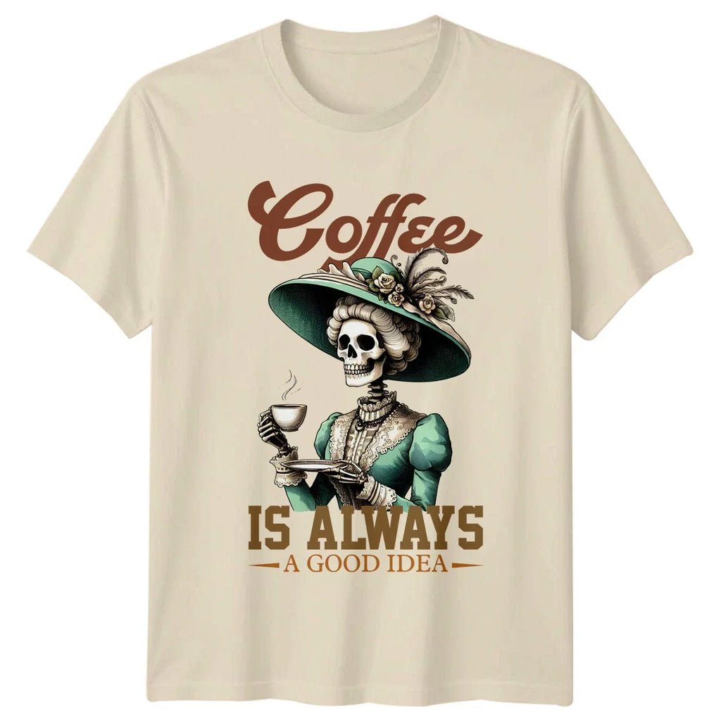 Funny Skeleton Coffee Is Always A Good Idea Graphic Unisex , , , Long Sleeve Tee