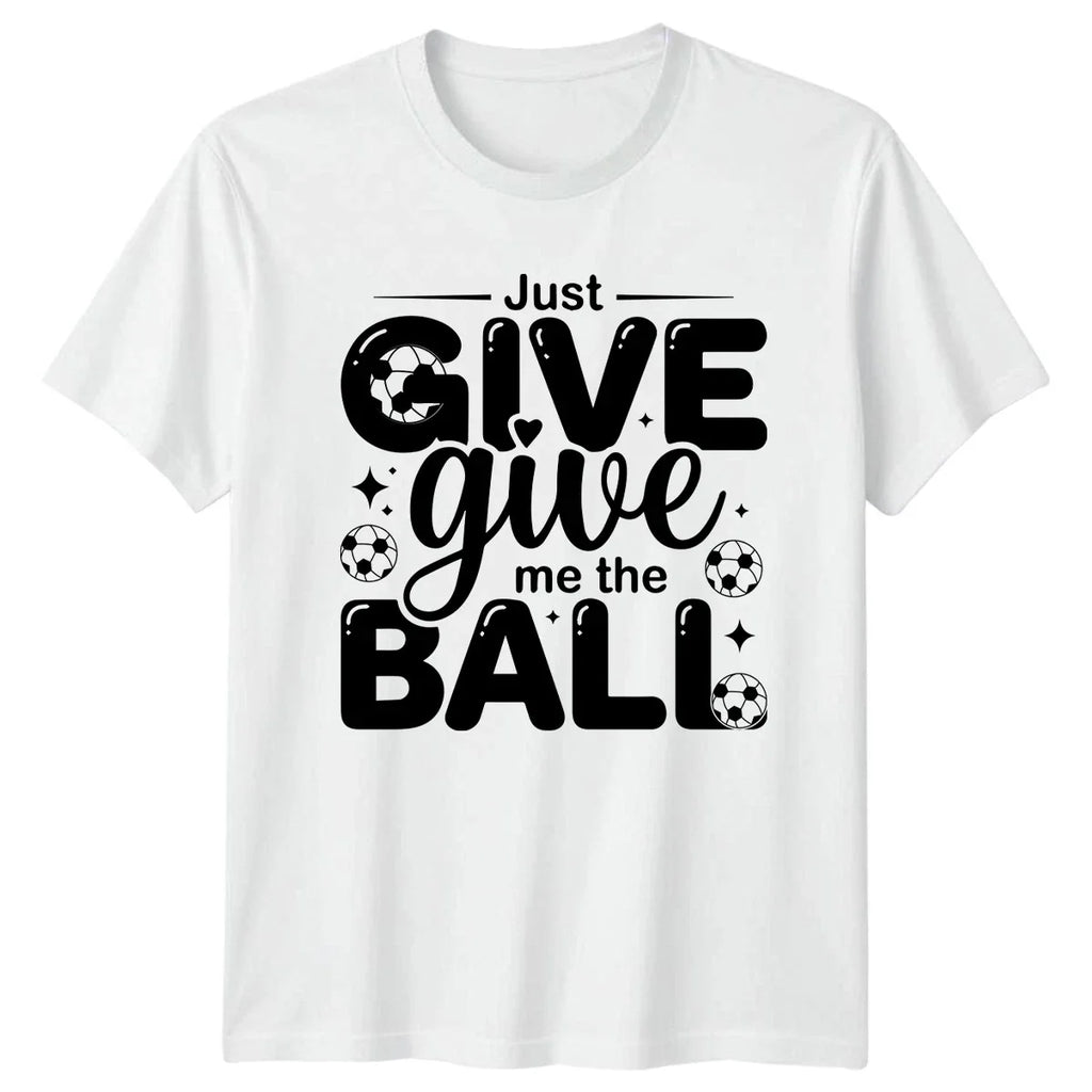 Just Give Give Me The Youth Soccer Soccer 2026 Birthday Gift For Him Unisex , , , Long Sleeve Tee