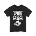 My Favorite Soccer Player Calls Me Mom Shirt, Soccer Player Women Shirt Unisex , , , Long Sleeve Tee
