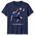 We Will Be Coming 26 Football Lovers Gift Unisex Tshirt Tee Game Day Top Unisex , , , Long Sleeve Tee