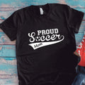 Proud Soccer Mom, Black Short Sleeve Unisex Unisex , , , Long Sleeve Tee