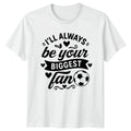 Ill Always Be Your Biggest Womens Soccer Mom Soccer Mothers Day Gift Unisex , , , Long Sleeve Tee