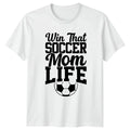 Win That Soccer Mom Life Womens Soccer Mom Soccer Mothers Day Gift Unisex , , , Long Sleeve Tee