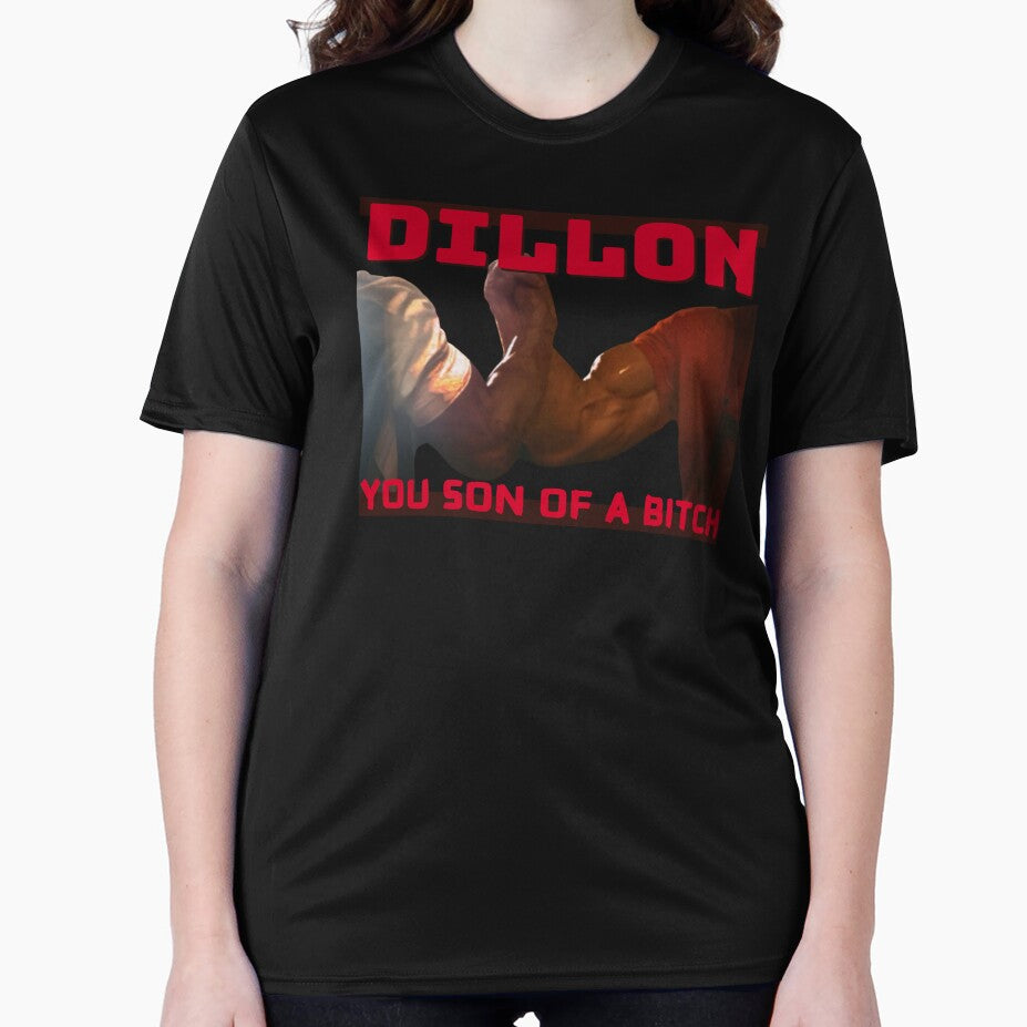 Dillon You Son of a Bitch by UNK-Fatigues