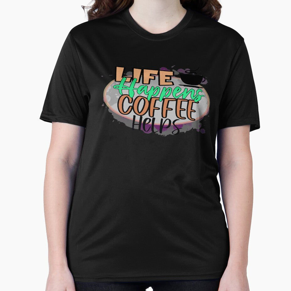 Life Happens Coffee Helps by uta917