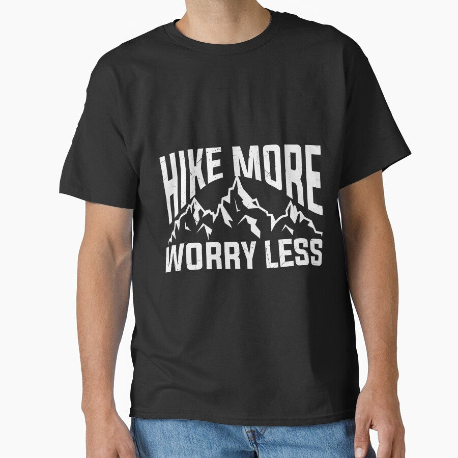 Hike More Worry Less by RED FIR