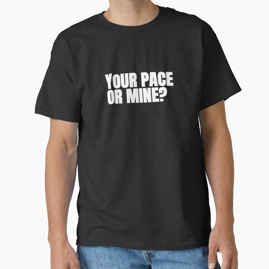 Your Pace or Mine? – Funny Running Quote by hhells