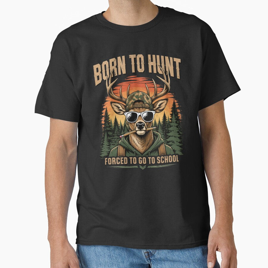 Deer Hunting Boy Men Born Hunt Forced Go School Funny by OlakunleOloroz