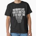 Photography Is Just Being in the Right Place Funny Photographer Shirt by ArcaneArtistry