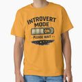 Introvert Mode On Please Wait Shirt – Social Battery Low Funny T-Shirt by sumodesign