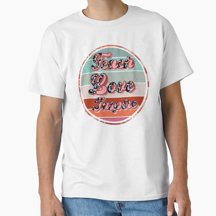 Teach Love Inspire by dalypdesign