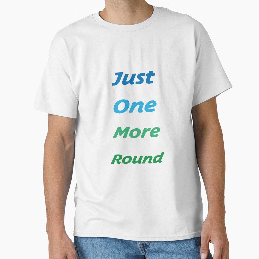 Just One More Round - Gaming Shirt by Fabian Amstutz