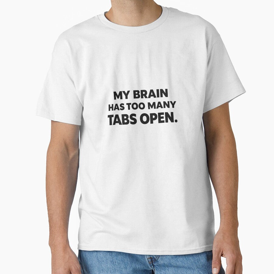 My Brain Has Too Many Tabs Open Funny Quote Minimal Typography Design by Snapystyle
