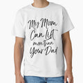 Cute My Mom Can Lift More than Your Dad Funny Workout Quote by TNDesignStudio