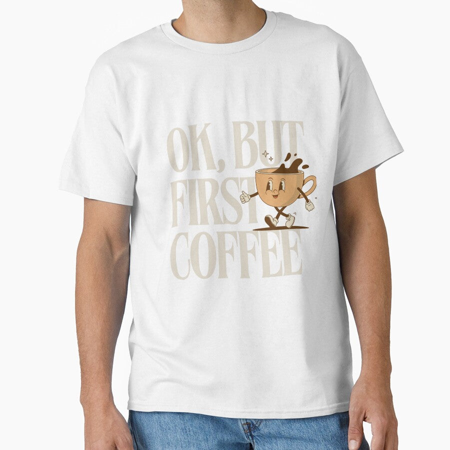 Ok, But First Coffee - Coffee lovers design by TheArtistOf2022