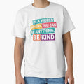 In a World Where You Can Be Anything Be Kind Typography Sticker by ArtCrafter13