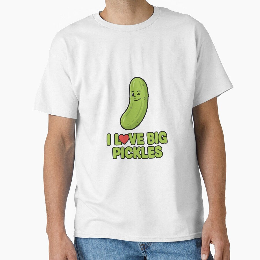 funny inappropriate pickles I Love Big Pickles by Uglyandcute