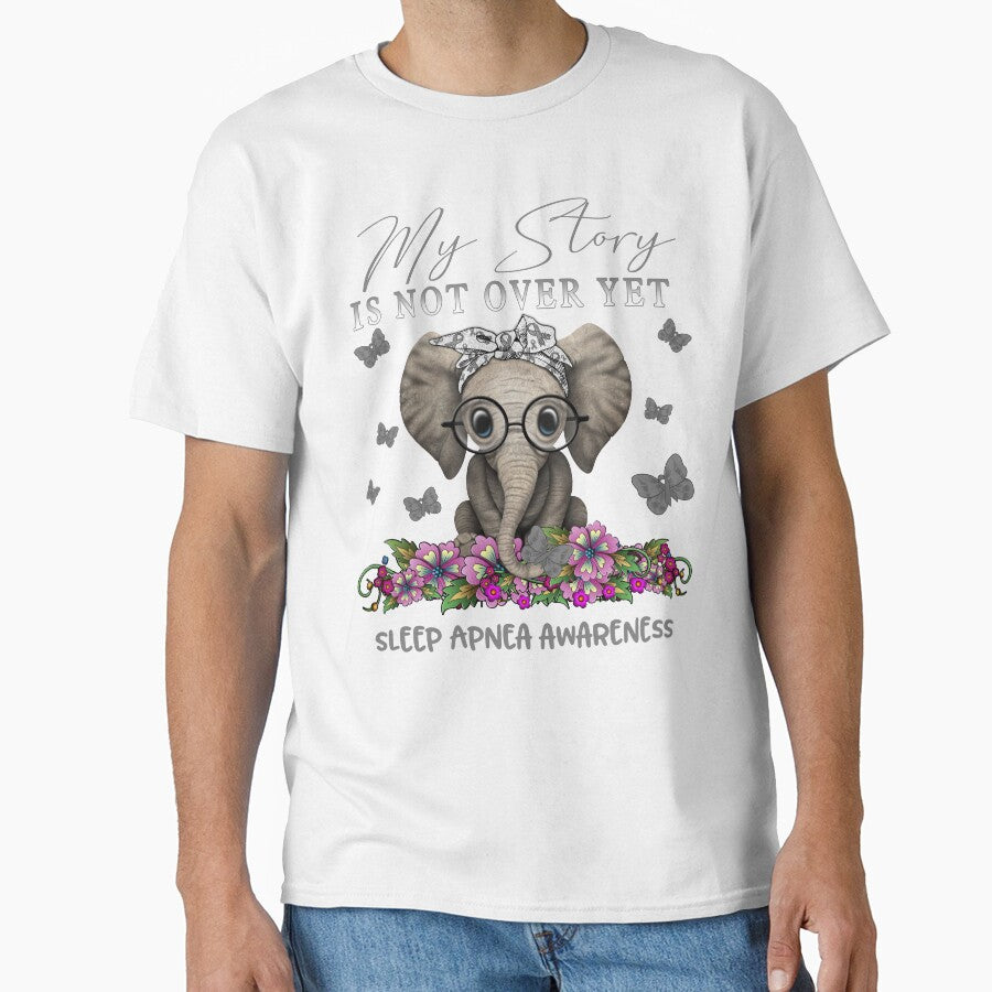 Cute Elephant My Story Is Not Over Yet Sleep Apnea Awareness by Adropine