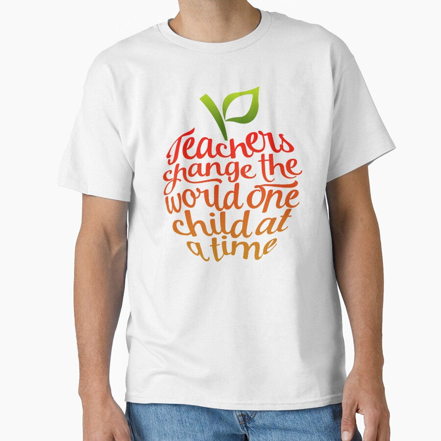 Teachers Change The World One Child At A Time by UnknownArtistt