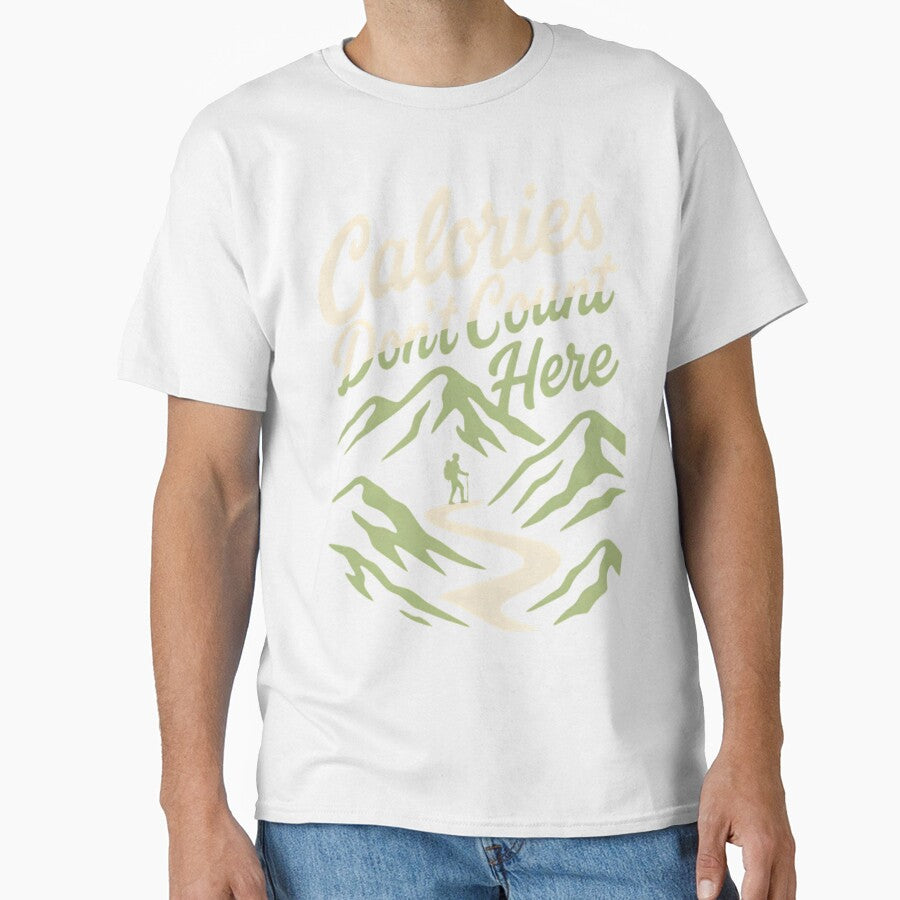 Calories Don’t Count Here Hiking by Ink Magic