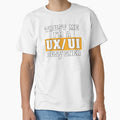 Funny Saying Trust Me I'm a UX/UI Designer Shirt by knapst