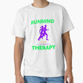 Running Is My Therapy T-shirt by colortrends