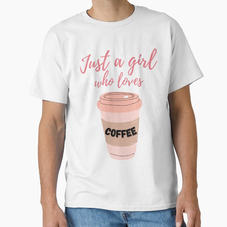 Just a Girl Who Loves Coffee - Coffee lovers design by TheArtistOf2022