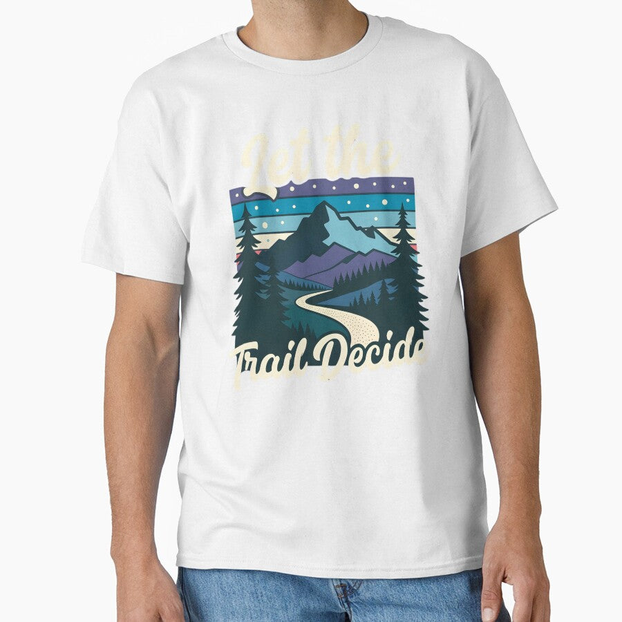 Let the Trail Decide Hiking by Ink Magic