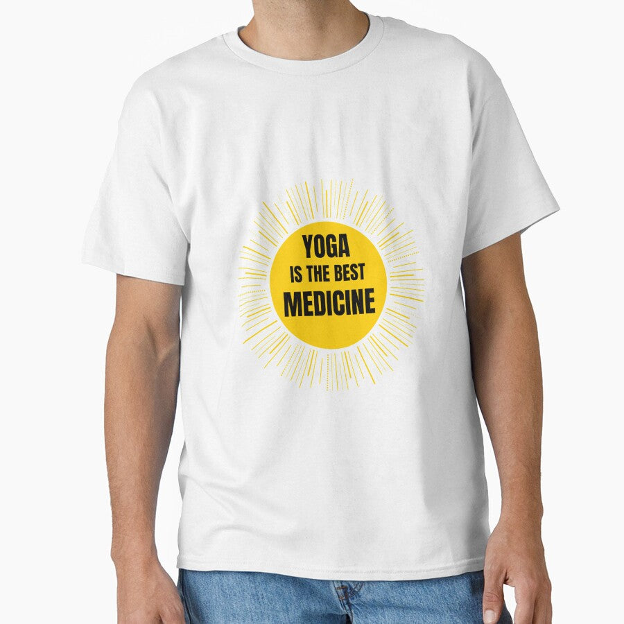Yoga Is The Best Medicine by RiseandShineTee