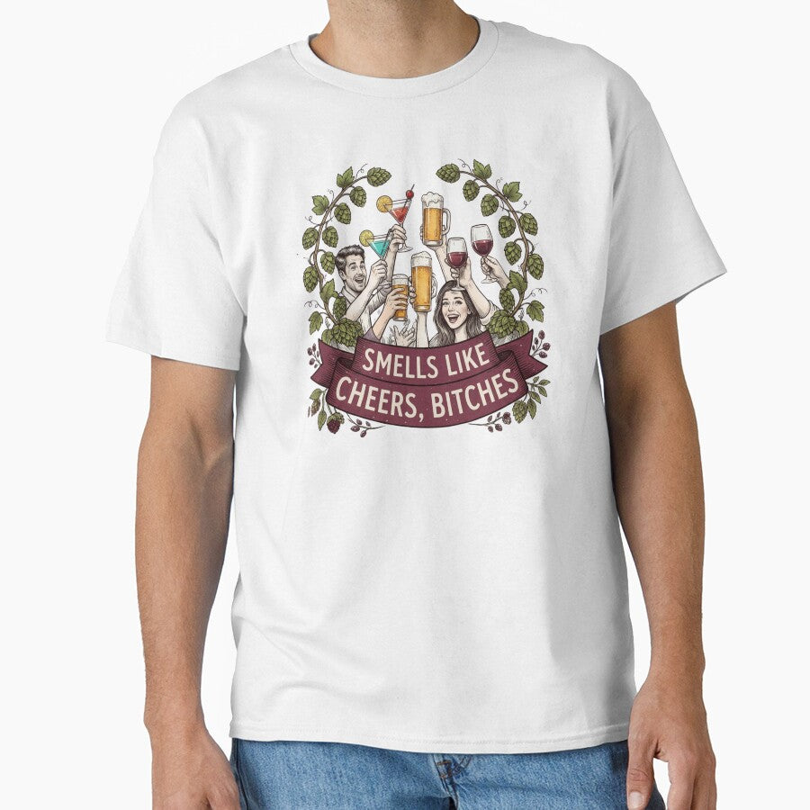 Smells Like Cheers, Bitches | Funny Gift For Drink Lovers by BrokenLabel