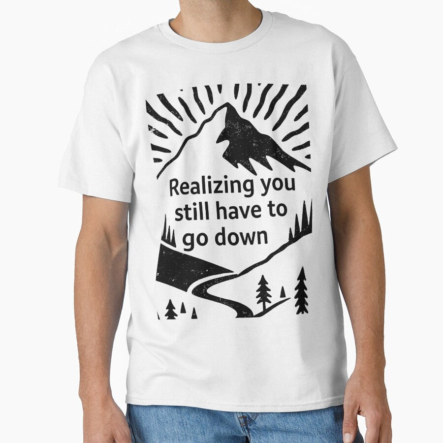 Realizing You Still Have to Go Down Hiking by Ink Magic