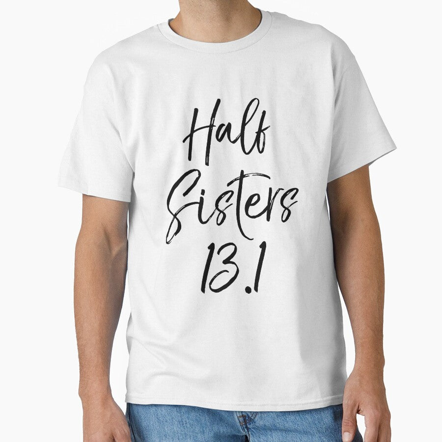 Half Sisters 13.1 Marathon Gift Funny Workout Quote by TNDesignStudio