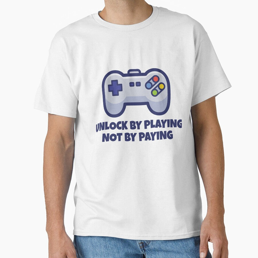 Unlock By Playing Not By Paying – Funny Retro Gamer Gaming Controller Design by WordPlayStudio