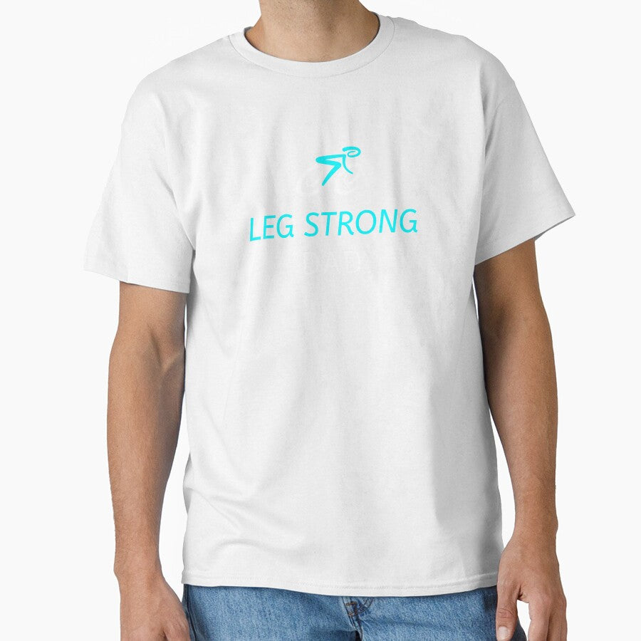 Leg Strong Dad - Dad Cycling by GreyTee