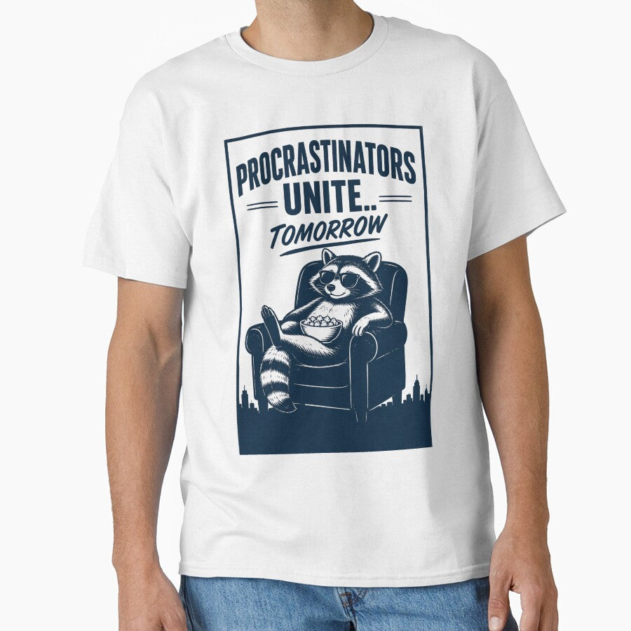 Procrastinators Unite… Tomorrow – Funny Raccoon Meme Quote Design by Rolta