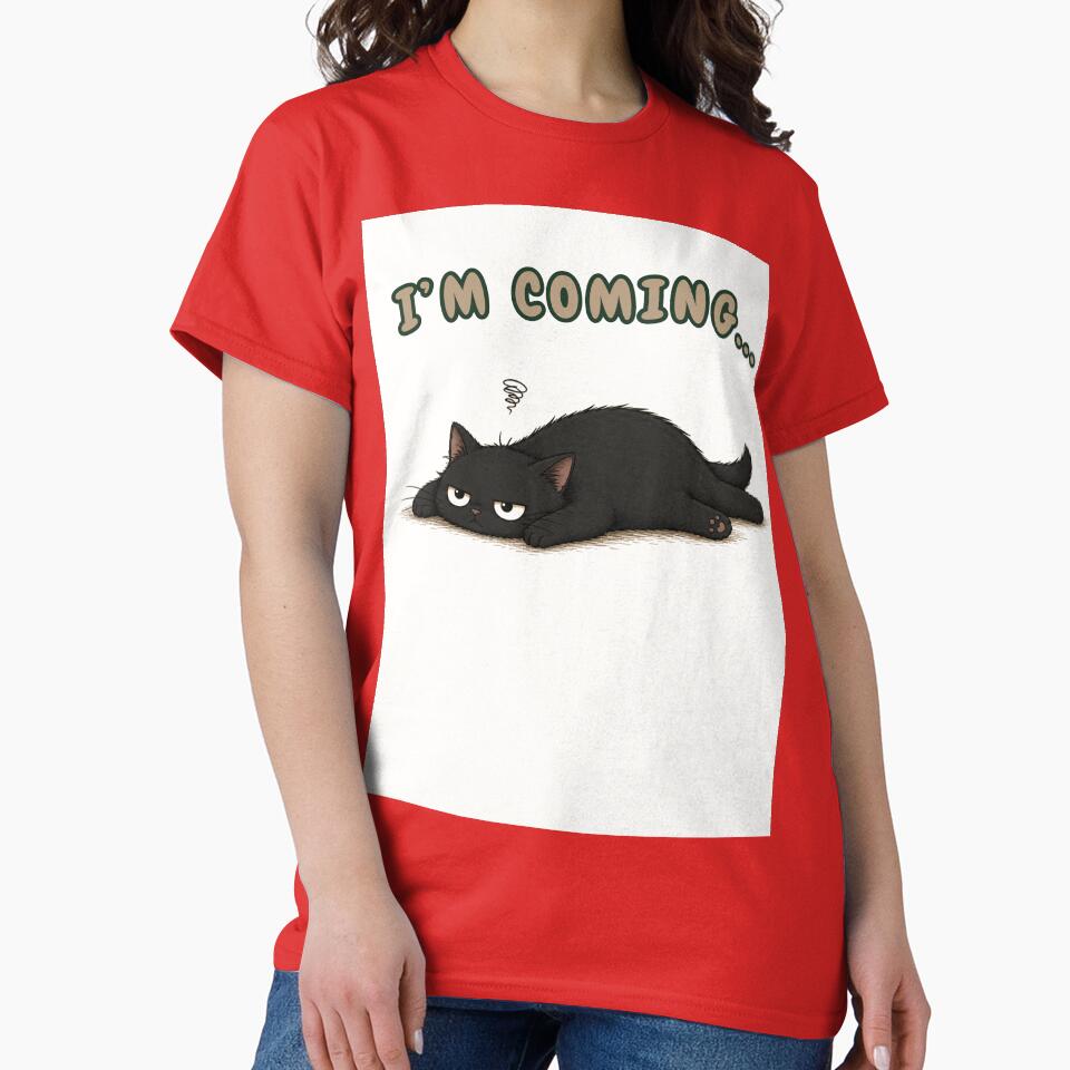 I'm Coming... | Lazy Cat Humor Design for Introverts by VibeFlowStudio