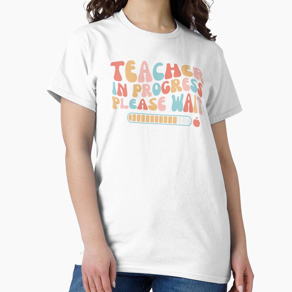 Student Teacher Gift, Future Teacher Sweatshirt, Student Teacher Gift, Teacher in Progress Please Wait, Future Teacher Crewneck by Pawfect-Purr