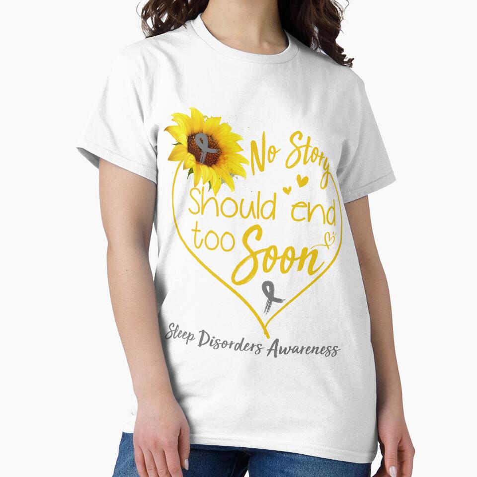 Sleep Disorders Awareness No Story Should End Too Soon by KirstybShop