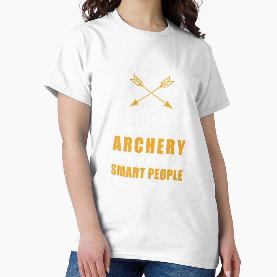 Its Okay If You Dont Like Archery by YesterDayCheck