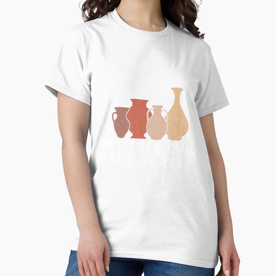 My Other  Has Clay On It Funny Pottery Ceramic Artists by RebeccaCelia