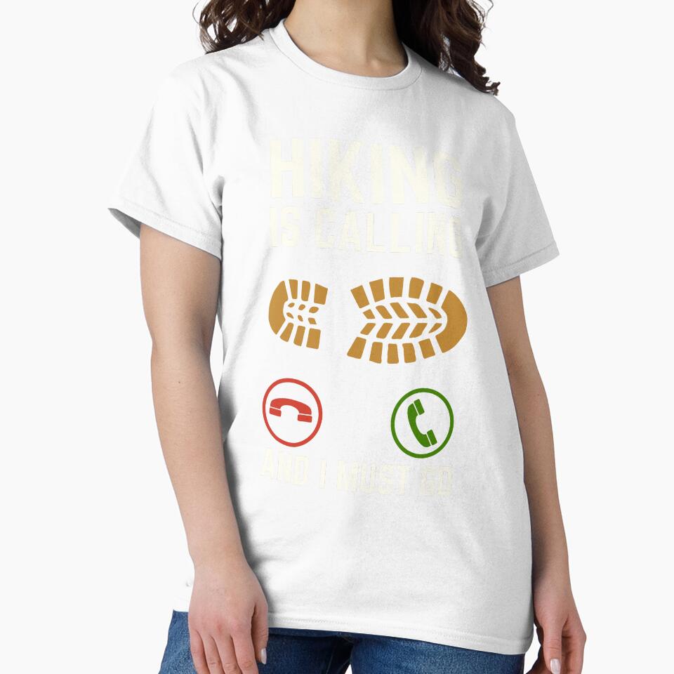Hiking Is Calling And I Must Go, Hiking Lover by AMINE  ★★★★★