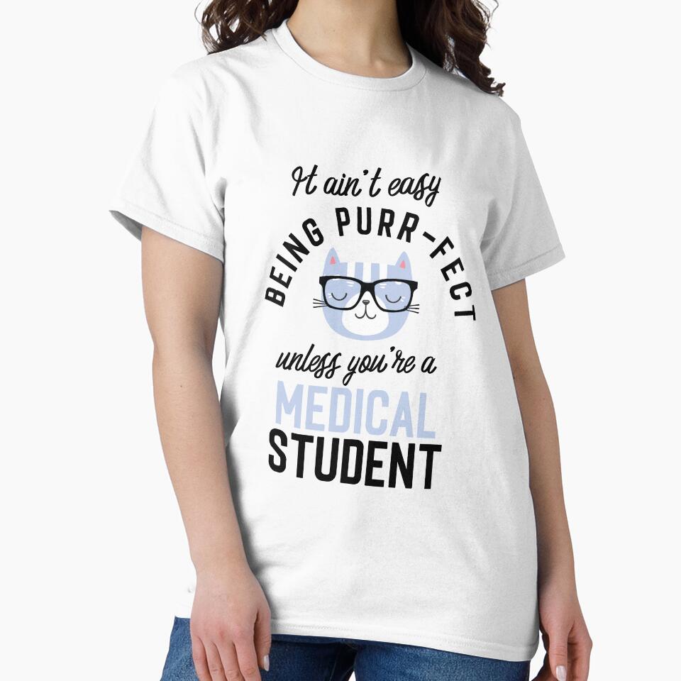 Medical Student Cat Gifts for Cat Lovers - It ain't easy being Purr Fect by betternotes