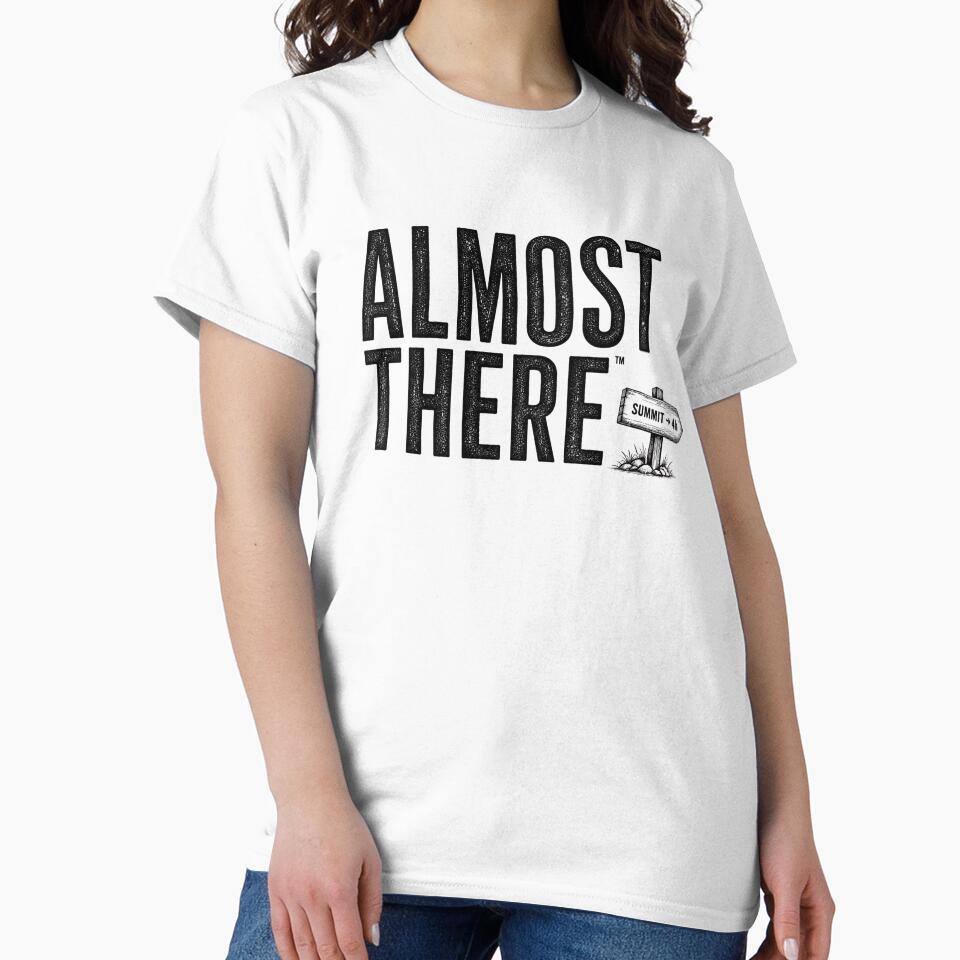 Almost There Hiking Funny Outdoor Design by Miles&Moments