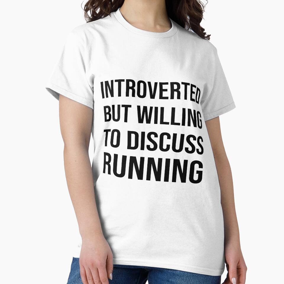 Introverted but Willing to Discuss RUNNING - Funny RUNNING by YukiShop
