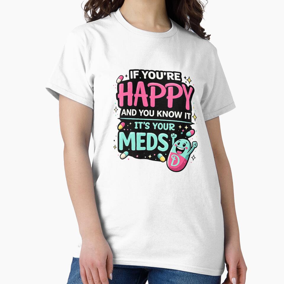 Cute Happy Meds Funny Mental Health Shirt Kawaii Pill Cartoon Anxiety Humor by VibeOffline Studio
