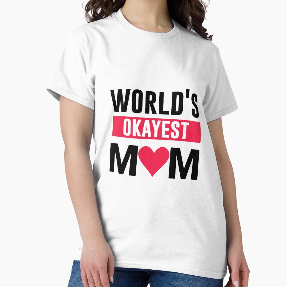 World's Okayest MOM , a gift for MOM by HMMOUCH